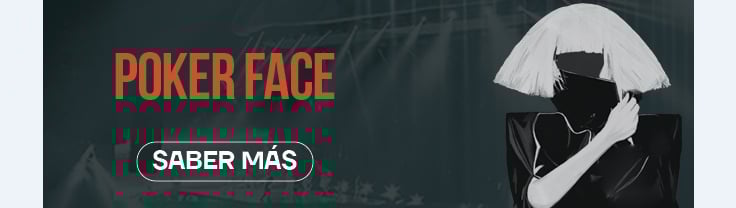 Participa por un boleto doble, poker face